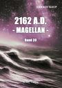 Harald Kaup: 2162 A.D. - Magellan -, Buch
