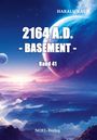 Harald Kaup: 2164 A.D. - Basement -, Buch