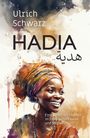 Ulrich Schwarz: Hadia, Buch