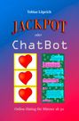 Tobias Löprich: Jackpot oder ChatBot, Buch