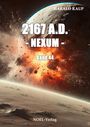 Harald Kaup: 2167 A.D. - Nexum -, Buch
