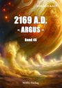 „2169 A.D. - ARGUS - Band 46“ von Harald Kaup. Eindrucksvolle Weltraumszene mit einem riesigen Planeten und elektrischen Wolken.