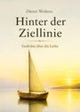 Text: "Dieter Wolters. Hinter der Ziellinie. Gedichte über die Liebe." Ein Segelboot auf ruhigem Wasser im Sonnenuntergang.