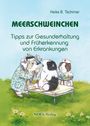 "Meerschweinchen, Tipps zur Gesunderhaltung und Früherkennung von Erkrankungen." Drei Meerschweinchen in Arztkleidung.