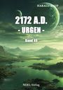 Text: "HARALD KAUP", "2172 A.D. - URGEN -", "Band 49", "NOEL-Verlag". Illustration: Fantasielandschaft mit Planeten.