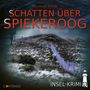 Christoph Soboll: Insel-Krimi 13 - Schatten über Spiekeroog, CD
