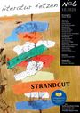 Titel: "literatur fetzen". Ausgabe: "No 6, 10.2026". Untertitel: "STRANDGUT". Illustrative, bunte Collage.