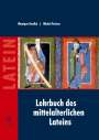 Monique Goullet: Lehrbuch des mittelalterlichen Lateins, Buch