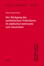 Shoou-Huey Chang: Jidische Schtudies 9: Der Rückgang des ­synthetischen Präteritums im Jiddischen kontrastiv zum Deutschen, Buch