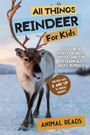 Buchtitel: "All Things Reindeer for Kids". Rentier auf schneebedecktem Gelände, ideal für Kinder ab 6.