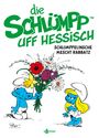 Peyo: Die Schlümpp uff Hessisch: Schlumppelinsche mescht Rabbatz, Buch