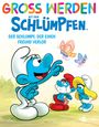 Thierry Culliford: Groß werden mit den Schlümpfen: Der Schlumpf, der einen Freund verloren hat, Buch