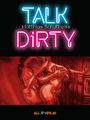 "TALK DiRTY" in Neonfarben, darunter eine Zeichnung zweier umarmender Personen in Rot. Unten "ALL VERLAG" mit Erdglobus.