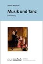 Titel: "Musik und Tanz. Einführung". Autor: Hanna Walsdorf. Unten ein Gemälde mit drei musizierenden Personen.