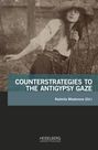 : Counterstrategies to the Antigypsy Gaze, Buch