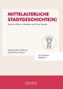 : Mittelalterliche Stadtgeschichte(n), Buch