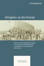 Jort Blazejewski: 'Émigrés' an der Grenze, Buch