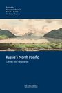 Environments, Resources, and Infrastructures Between Russia and the Asia-Pacific, Buch