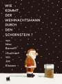 Mac Barnett: Wie kommt der Weihnachtsmann durch den Schornstein?, Buch