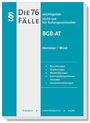 Die 76 wichtigsten Fälle BGB-AT, Autoren: Hemmer/Wüst. Einordnungen, Gliederungen, Musterlösungen. Einfach, verständlich, kurz.