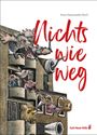 „Nichts wie weg“ in roter Schrift, Tiere schauen neugierig aus Balkonen eines Hauses, darunter Carl-Auer Kids Logo.