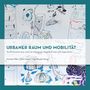 Monika Miller: Urbaner Raum und Mobilität, Buch