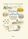 „Doing Culture. Ein Mitmachbuch für die ländliche Kulturarbeit.“ Autoren oben, Illustrationen von Menschen, Landschaften und einem Buch.