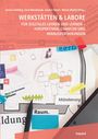 : Werkstätten & Labore für digitales Lehren und Lernen, Buch