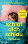 Auf hellblauem Hintergrund schläft eine Frau. Texte: "Schlaf dich schlau", "Prof. Dr. Manuel Schabus", "herbig".
