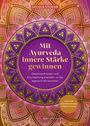 Nicole Stoehr: Mit Ayurveda innere Stärke gewinnen, Buch