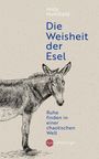 „Die Weisheit der Esel: Ruhe finden in einer chaotischen Welt“ von Andy Merrifield. Zeichnung eines Esels. Nymphenburger Logo.