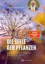 Wolf-Dieter Storl: Die Seele der Pflanzen, Buch