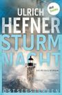 "ULRICH HEFNER STURMNACHT KRIMINALROMAN OSTSEESTERBEN." Ein Leuchtturm in stürmischer See, Gischt spritzt hoch.