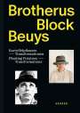 : Brotherus - Block - Beuys, Buch
