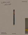 Text: "LOOKING INSIDE", "Sara Bennett", "Women with Life Sentences", "KEHRER". Ein schmaler Schlitz zeigt einen Teil eines Gesichts.