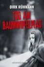 Dirk Rühmann: Tod am Baumwipfelpfad, Buch