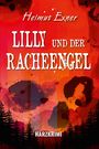 Helmut Exner: Lilly und der Racheengel, Buch