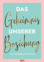 Sybille Beck: Das Geheimnis unserer Beziehung, Buch