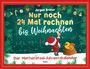 Jürgen Brater: Nur noch 24 Mal rechnen bis Weihnachten, Buch