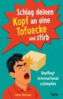 David Tripolina: Schlag deinen Kopf an eine Tofuecke und stirb, Buch