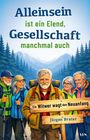 Jürgen Brater: Alleinsein ist ein Elend - Gesellschaft manchmal auch, Buch