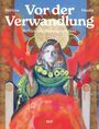 Text: "Bettina Vor der Verwandlung Before the Metamorphosis Hauke". Illustrierte Frau mit prächtigen Farben und Mustern.