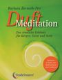 Barbara Bernath-Frei: Duftmeditation, Buch