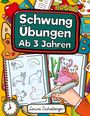 Laura Eichelberger: Schwungübungen Ab 3 Jahren, Buch