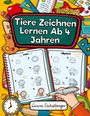 Laura Eichelberger: Tiere Zeichnen Lernen Ab 4 Jahren, Buch