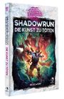 Shadowrun: Die Kunst zu töten (Hardcover), Buch