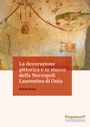 Silvia Diani: La decorazione pittorica e in stucco della Necropoli Laurentina di Ostia, Buch