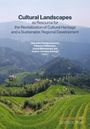 : Cultural Landscapes as Resource for the Revitalization of Cultural Heritage and a Sustainable Regional Development, Buch