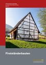 : Südwestdeutsche Beiträge zur historischen Bauforschung / Firstständerbauten, Buch