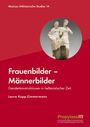 "Frauenbilder – Männerbilder," Genderkonstruktionen in hellenistischer Zeit, Laura Kopp-Zimmermann. Zwei antike Statuen.